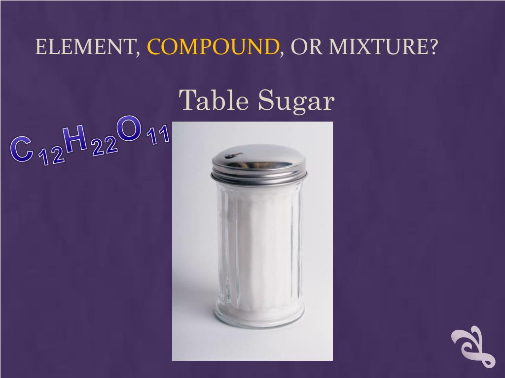PPT CLASSIFYING MATTER ELEMENTS, COMPOUNDS, AND MIXTURES TUESDAY 92711 PowerPoint