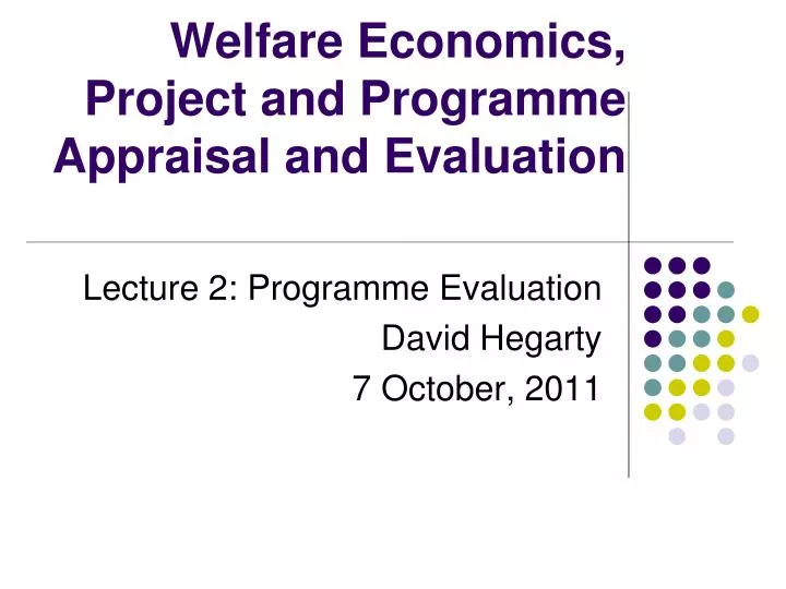 welfare economics project and programme appraisal and evaluation n.