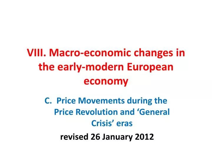 viii macro economic changes in the early modern european economy n.