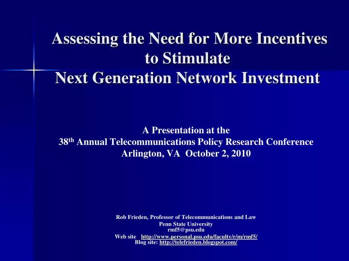 assessing the need for more incentives to stimulate next generation network investment n.