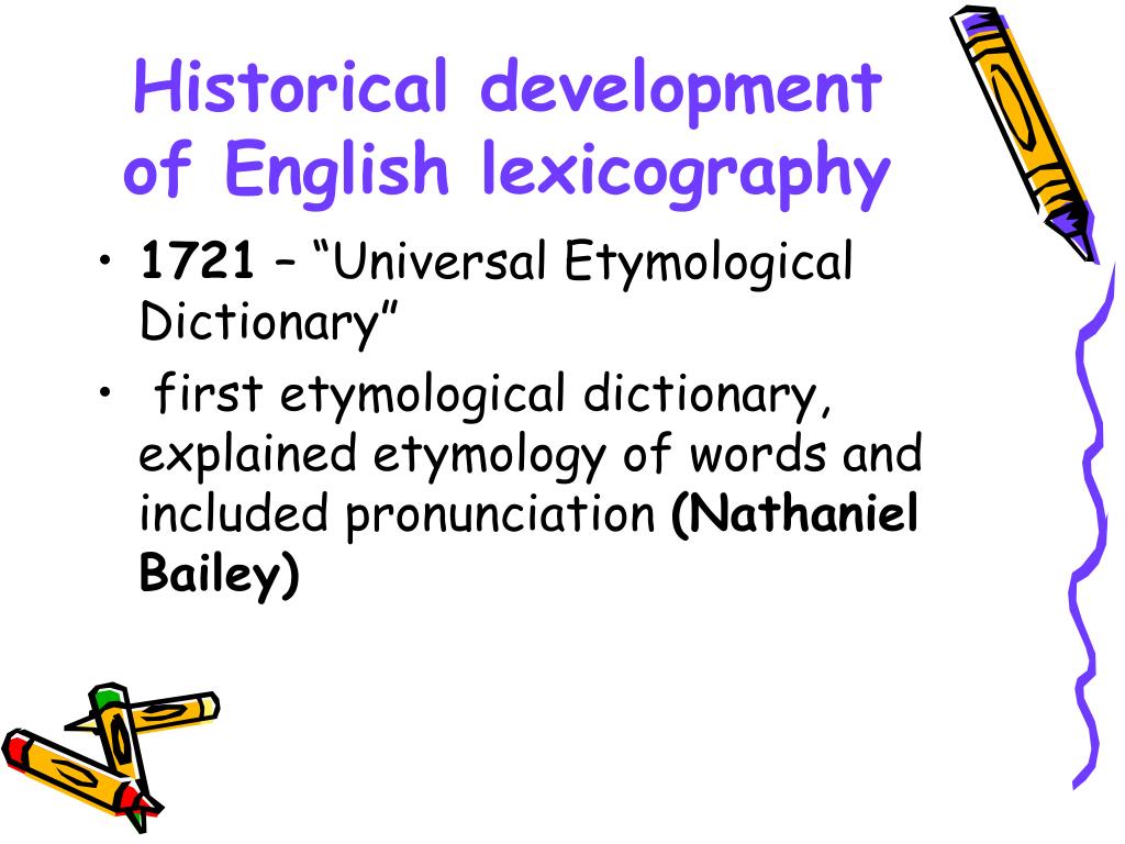 Dictionary - Lexicography, Etymologies, Definitions