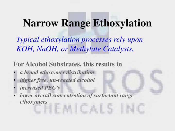 PPT Harcros Narrow Range Ethoxylation Technology PowerPoint