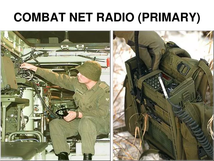 PPT - COMBAT NET RADIO (PRIMARY) PowerPoint Presentation, free download -  ID:5749287