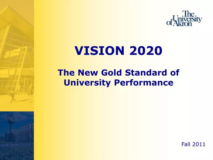vision 2020 the new gold standard of university performance n.