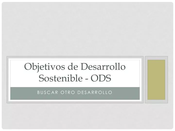 PPT - Objetivos de Desarrollo Sostenible - ODS PowerPoint Presentation -  ID:5749929