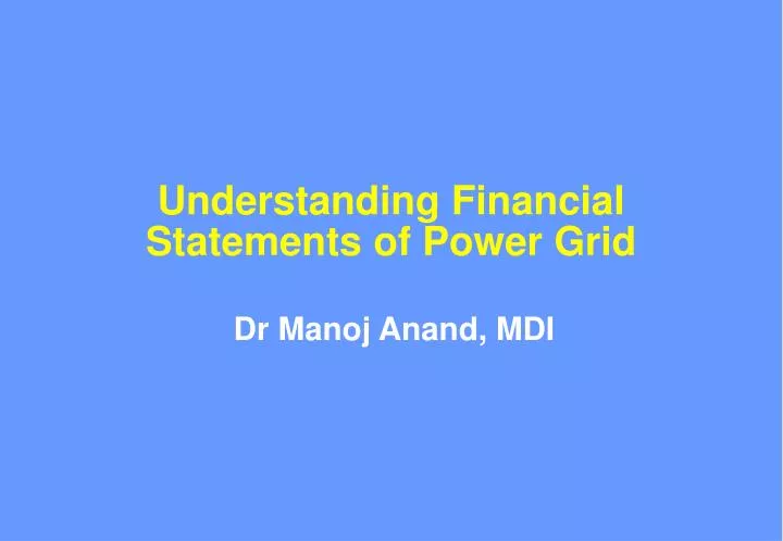 understanding financial statements of power grid n.