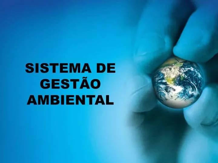 PPT - SISTEMA DE GESTÃO AMBIENTAL PowerPoint Presentation, Free ...