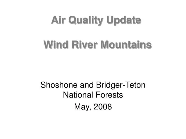 air quality update wind river mountains n.