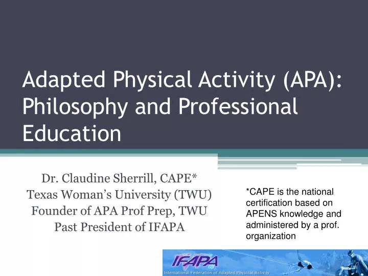 PPT Adapted Physical Activity (APA) Philosophy and Professional