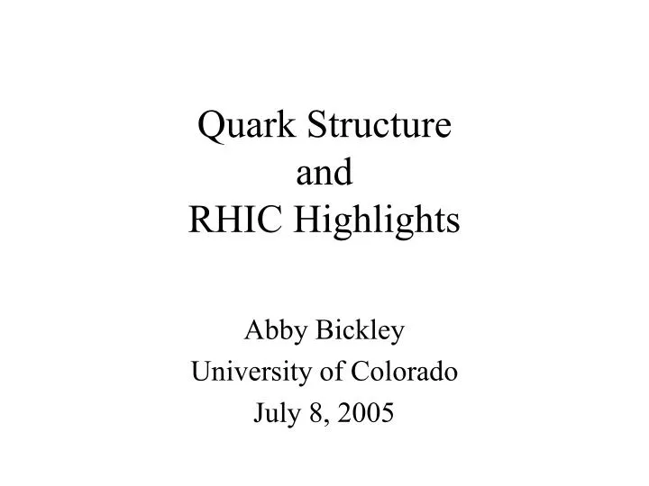 quark structure and rhic highlights n.