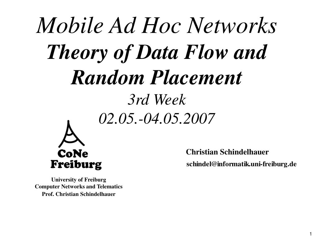 PPT - Mobile Ad Hoc Networks Theory of Data Flow and Random Placement 3rd  Week 02.05.-04.05.2007 PowerPoint Presentation - ID:5752871