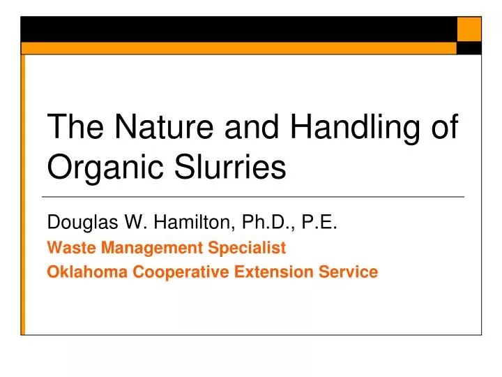 the nature and handling of organic slurries n.