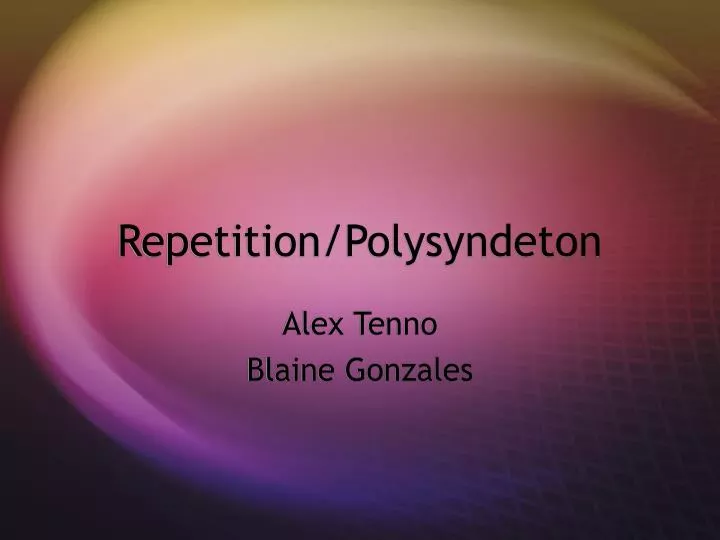 repetition polysyndeton n.