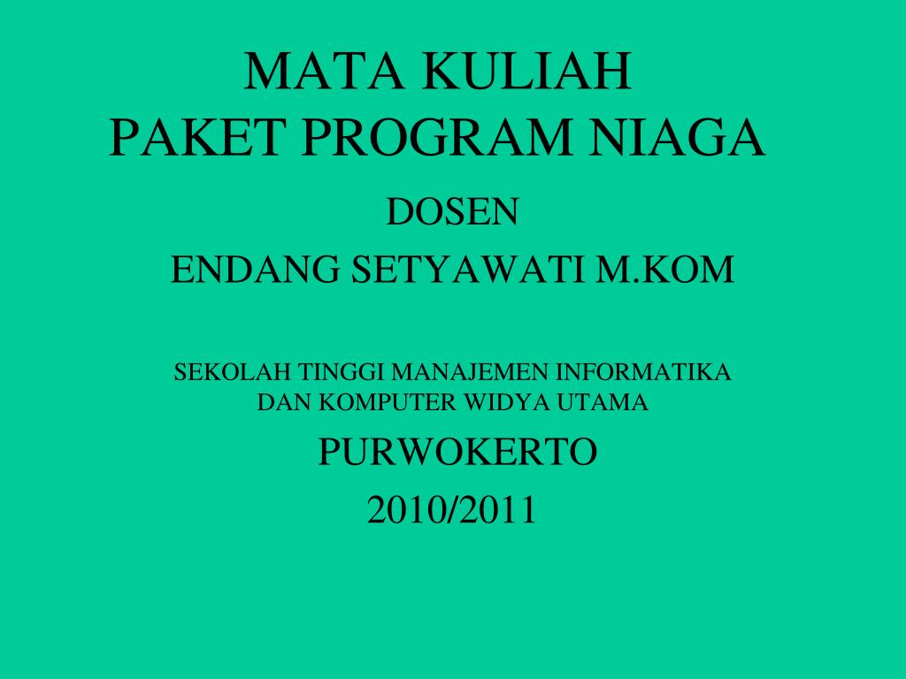 PPT - MATA KULIAH PAKET PROGRAM NIAGA PowerPoint Presentation, free  download - ID:5753647