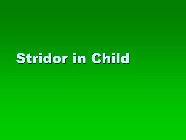 stridor in child n.