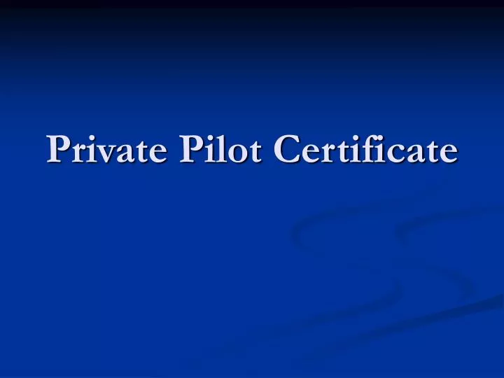 private pilot certificate n.