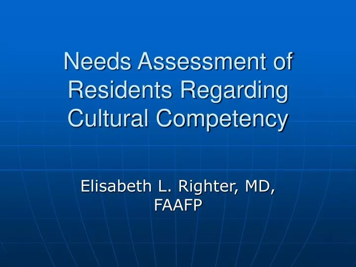 needs assessment of residents regarding cultural competency n.