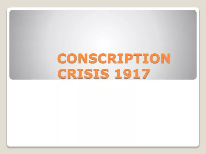 conscription crisis 1917 n.