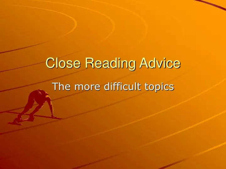 close reading advice n.