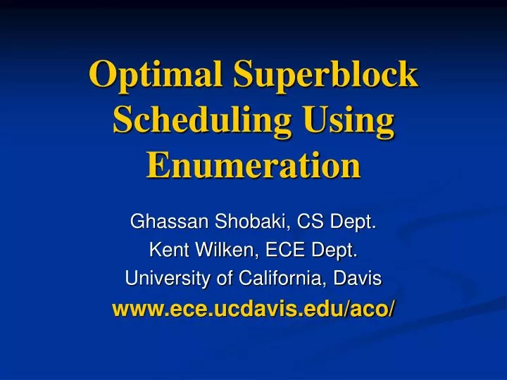 optimal superblock scheduling using enumeration n.