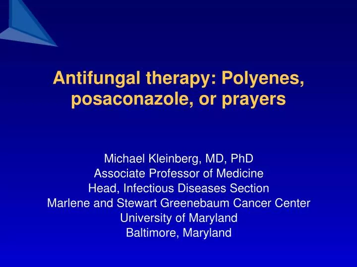 antifungal therapy polyenes posaconazole or prayers n.