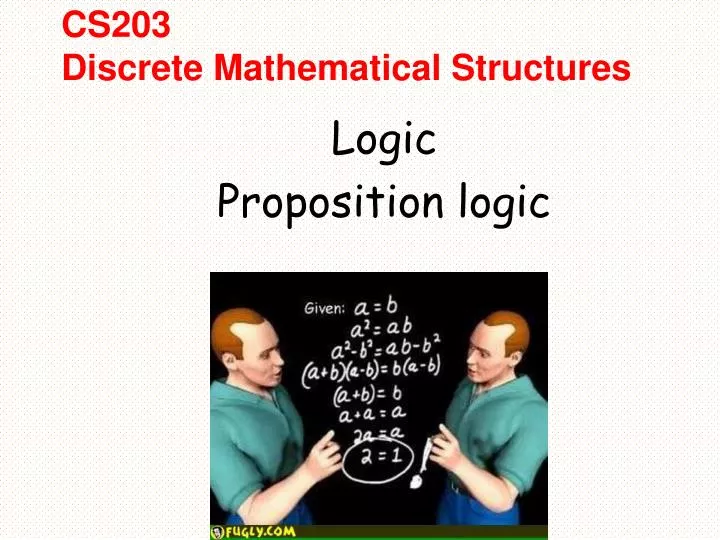 PPT - CS203 Discrete Mathematical Structures PowerPoint Presentation ...