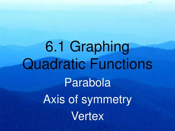 6 1 graphing quadratic functions n.
