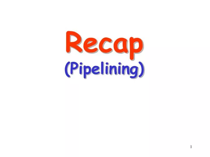 recap pipelining n.