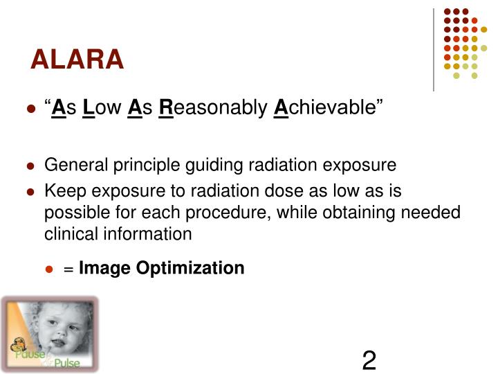 PPT Image Gently, Pause and Pulse Practice of ALARA in Pediatric