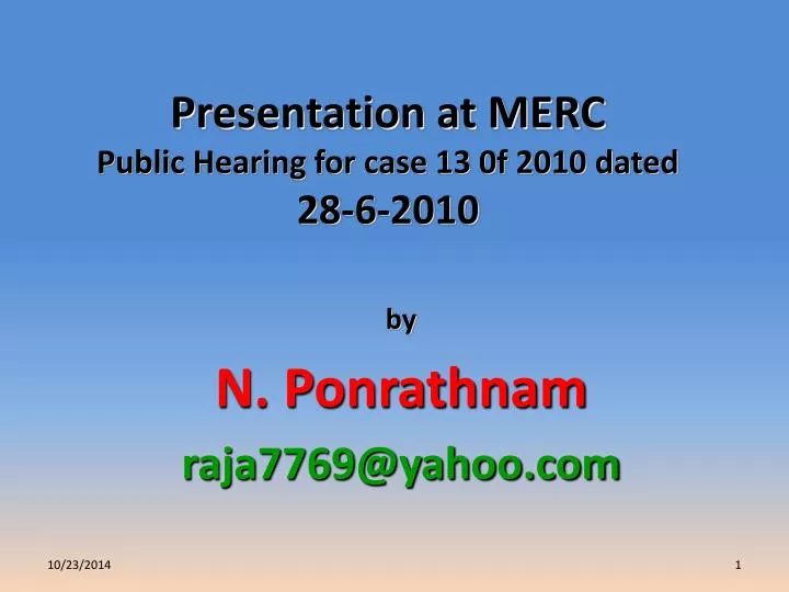 presentation at merc public hearing for case 13 0f 2010 dated 28 6 2010 n.