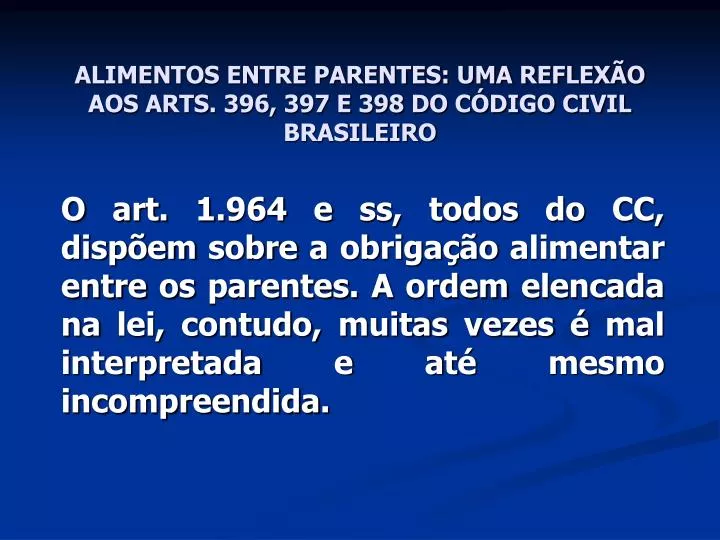 alimentos entre parentes uma reflex o aos arts 396 397 e 398 do c digo civil brasileiro n.