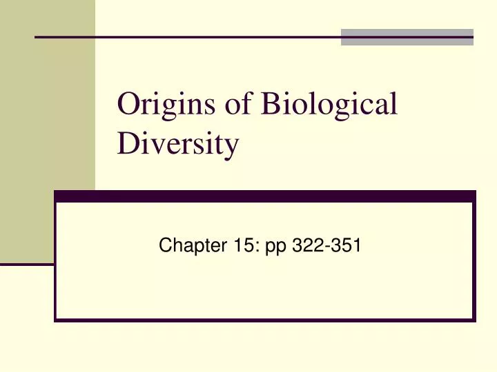 origins of biological diversity n.