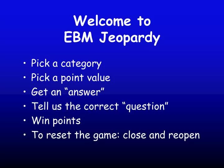 welcome to ebm jeopardy n.