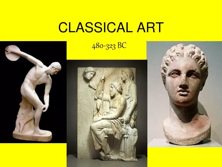 PPT CLASSICAL ART PowerPoint Presentation, free download ID5760729