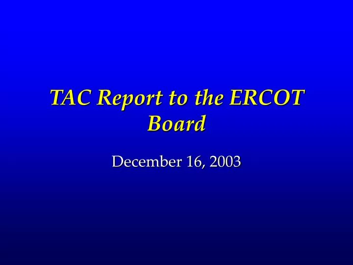 tac report to the ercot board n.