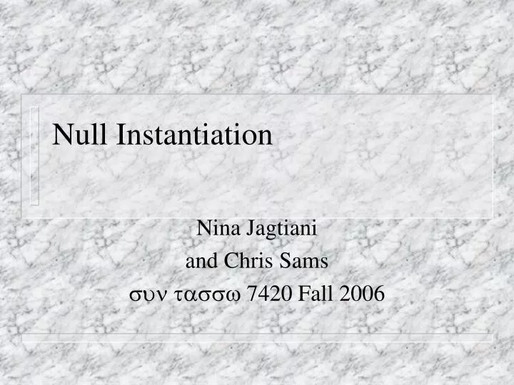 null instantiation n.
