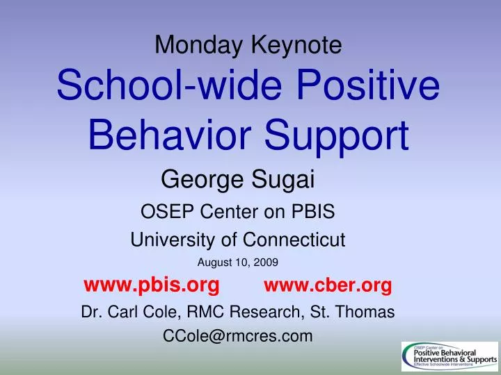 monday keynote school wide positive behavior support n.