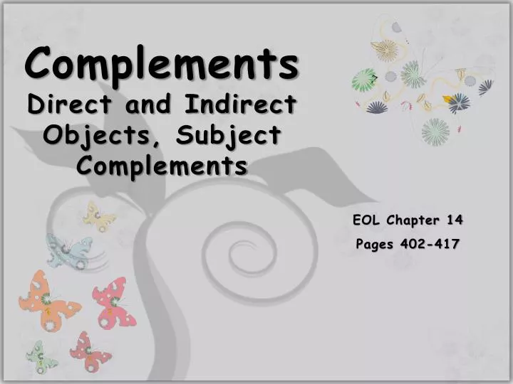 complements direct and indirect objects subject complements n.