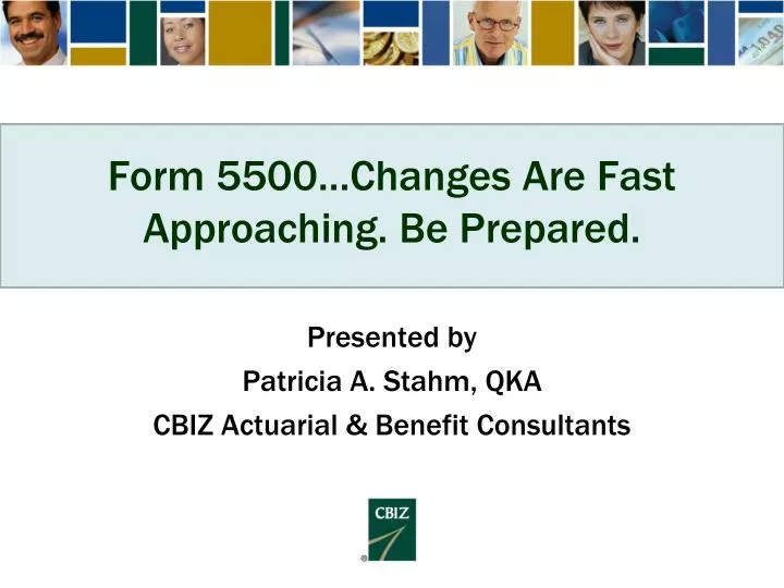 form 5500 changes are fast approaching be prepared n.