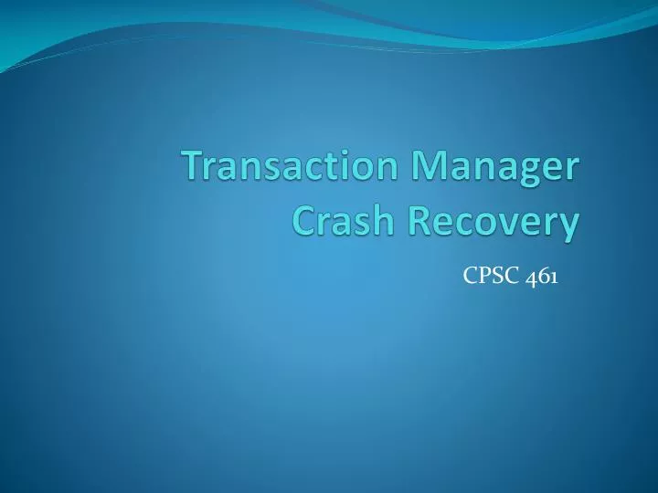 transaction manager crash recovery n.