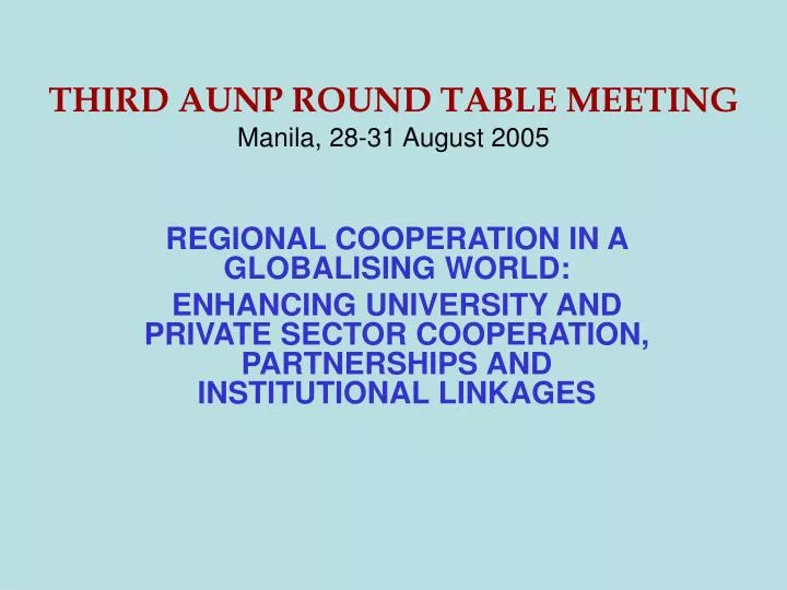 third aunp round table meeting manila 28 31 august 2005 n.