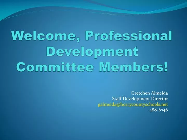 welcome professional development committee members n.
