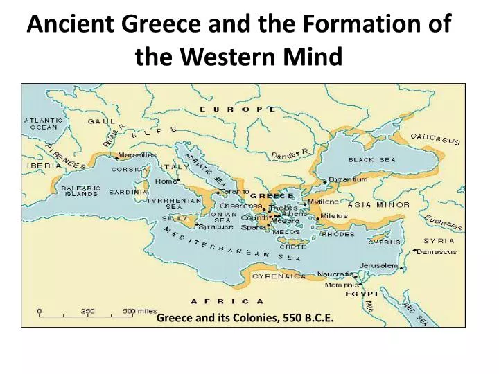 Ppt Ancient Greece And The Formation Of The Western Mind