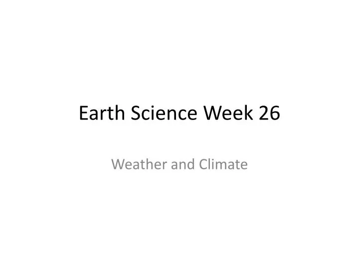 earth science week 26 n.