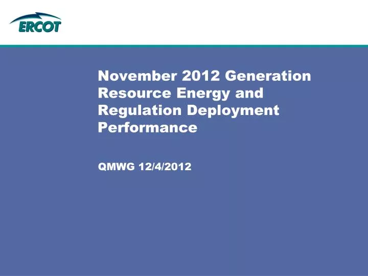november 2012 generation resource energy and regulation deployment performance n.