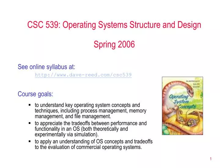 csc 539 operating systems structure and design spring 2006 n.