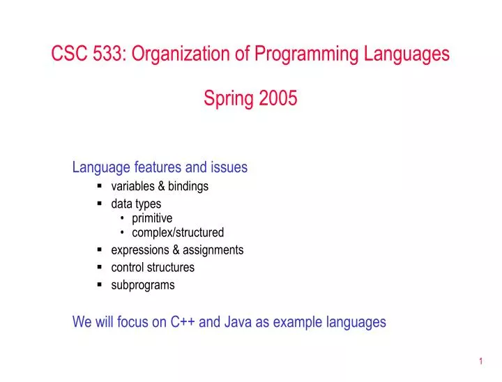csc 533 organization of programming languages spring 2005 n.