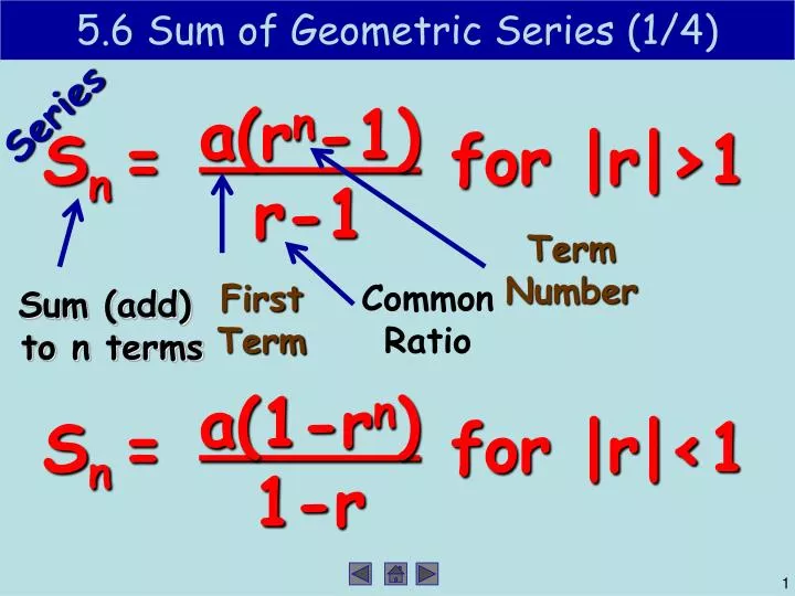 5 6 sum of geometric series 1 4 n.