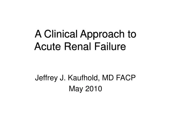 a clinical approach to acute renal failure n.