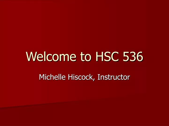 welcome to hsc 536 n.